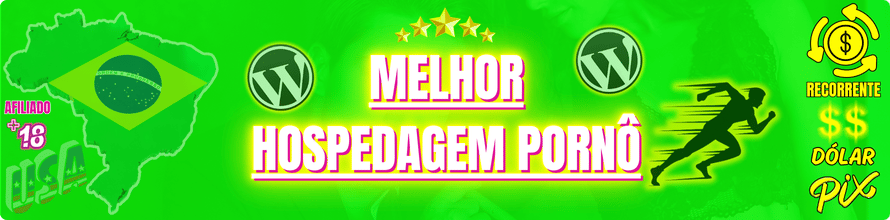 Melhor hospedagem para Site Porno boa e barata